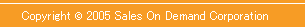 Copyright c 2005 Sales On Demand Corporation